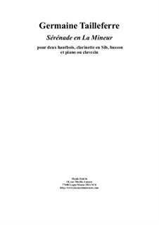 Sérénade en La Mineur: For two oboes, Bb clarinet, bassoon and piano (or harpsichord) by Germaine Tailleferre