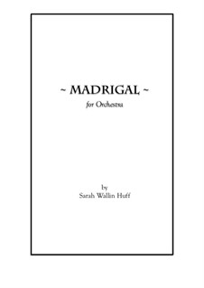 Madrigal, for Orchestra: Partitur by Sarah Wallin Huff
