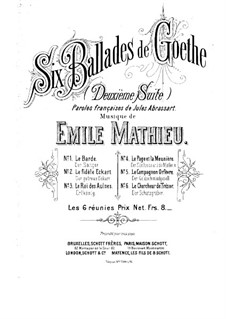 Sechs Balladen von Goethe. Suite No.2 für Stimme und Klavier: Sechs Balladen von Goethe. Suite No.2 für Stimme und Klavier by Émile Louis Victor Mathieu