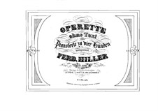 Operette ohne Text für Klavier, vierhändig, Op.106: Operette ohne Text für Klavier, vierhändig by Ferdinand von Hiller