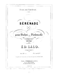 Zwei Stücke für Violine (oder Cello) und Klavie, Op.14: Nr.2 Serenade by Édouard Lalo