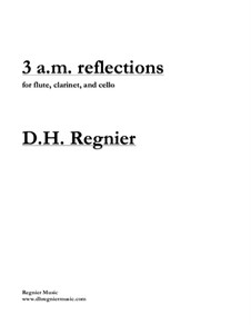 3 a.m. reflections: 3 a.m. reflections by D.H. Regnier