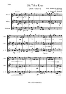 Elias, Op.70: Lift thine eyes, for 2 flutes and alto flute by Felix Mendelssohn-Bartholdy