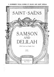 Samson und Dalila, Op.47: Klavierauszug mit Singstimmen by Camille Saint-Saëns