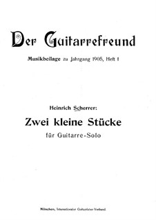 Zwei kleine Stücke für Gitarre: Zwei kleine Stücke für Gitarre by Heinrich Scherrer