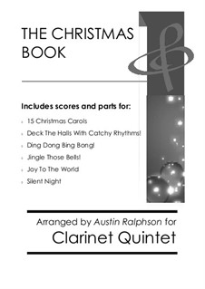 The Christmas Book: For clarinet quintet pack / bundle by folklore, Franz Xaver Gruber, James Lord Pierpont