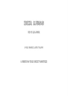 Der Kuss, Op.128: Für Stimme und Klavier (C Major) by Ludwig van Beethoven