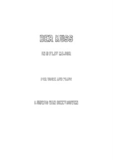 Der Kuss, Op.128: For voice and piano (D Flat Major) by Ludwig van Beethoven