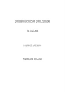 Quando incise su quel marmo: Für Stimme und Klavier (A Major) by Vincenzo Bellini