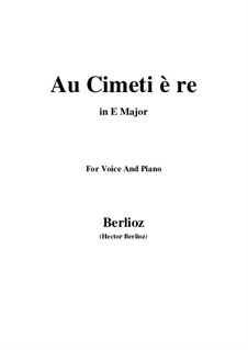 Les nuits d’été (Summer Nights),  H.81 Op.7: No.5 Au cimetière (E Major) by Hector Berlioz