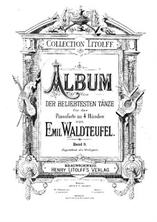 Album der beliebtesten Tänze für Klavier, vierhändig. Band III, Op.191, 159, 201, 189: Album der beliebtesten Tänze für Klavier, vierhändig. Band III by Emil Waldteufel