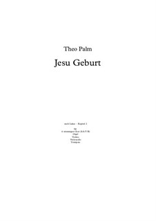 Jesu Geburt - Die Weihnachtsgeschichte nach dem Evangelisten Lukas: Jesu Geburt - Die Weihnachtsgeschichte nach dem Evangelisten Lukas by Theo Palm