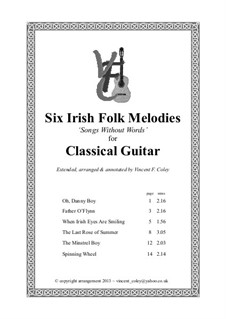 Six Irish Folk Melodies 'Songs Without Words' arranged for Classical Guitar: Six Irish Folk Melodies 'Songs Without Words' arranged for Classical Guitar by folklore, Thomas Moore, Ernest R. Ball