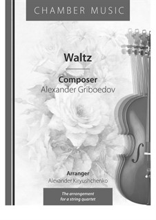 Zwei Walzer: No.2, for string quartet by Aleksandr Sergeyevich Griboyedov