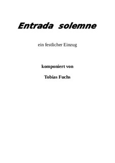 Entrada solemne: Entrada solemne by Tobias Fuchs