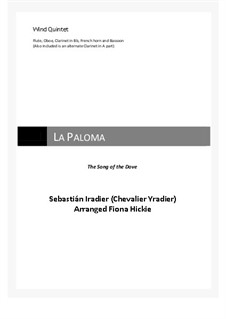 La Paloma (Die Taube): For wind quintet by Sebastián Yradier