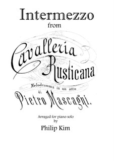 Cavaleria rusticana: Intermezzo, for piano solo by Pietro Mascagni