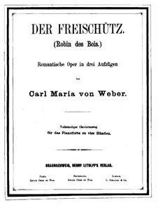 Vollständiger Oper: Für Klavier, vierhändig by Carl Maria von Weber