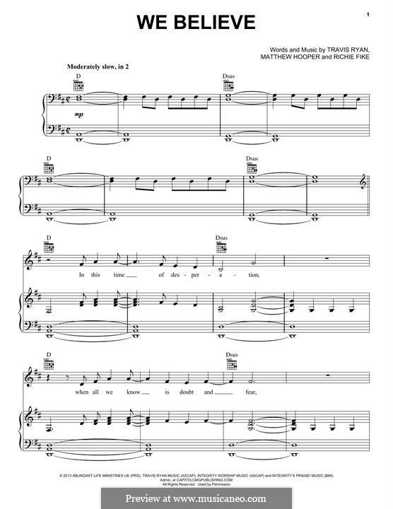We Believe (Newsboys): Für Stimme und Klavier (oder Gitarre) by Matthew Hooper, Richie Fike, Travis Ryan