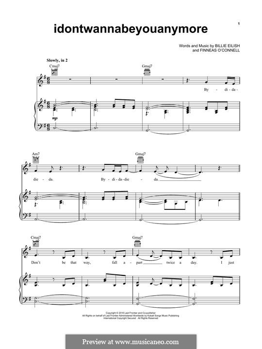 Idontwannabeyouanymore: Für Stimme und Klavier (oder Gitarre) by Finneas O'Connell, Billie Eilish