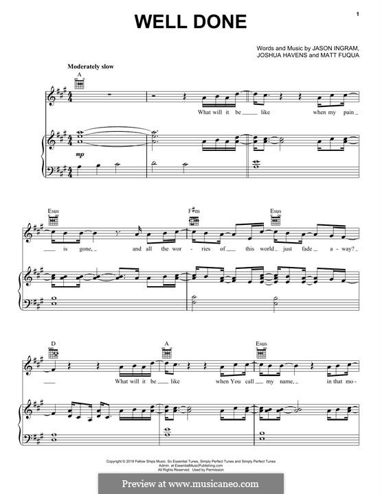 Well Done (The Afters): Für Stimme und Klavier (oder Gitarre) by Jason David Ingram, Josh Havens, Matt Fuqua