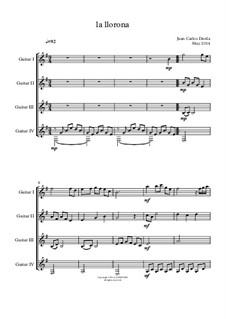 La llorona (leyendas del valle) Classical guitar Quartet/Ensemble: La llorona (leyendas del valle) Classical guitar Quartet/Ensemble by Juan Davila