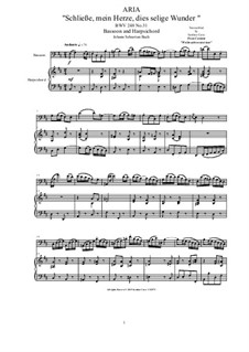 Bringet dem Herrn Ehre seines Namens, BWV 148: No.31 Aria (Schließe, mein Herze, dies selige Wunder), for bassoon and harpsichord by Johann Sebastian Bach