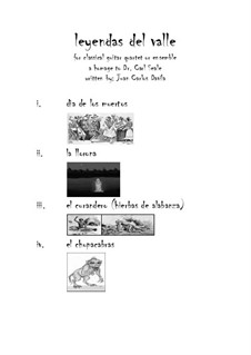 Leyendas del valle (for Classical Guitar Quartet/Ensemble): Leyendas del valle (for Classical Guitar Quartet/Ensemble) by Juan Davila