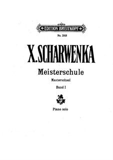 Meisterschule des Klavierspiels: Band I Teil I by Xaver Scharwenka