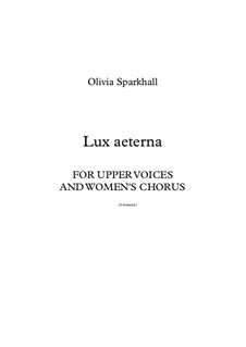 Lux aeterna: Lux aeterna by Olivia Sparkhall