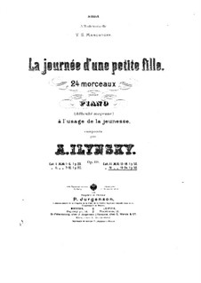 La journée d'une petite fille, Op.19: No.19-24 by Alexander Iljinski