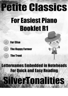 Petite Classics for Easiest Piano Booklet R1: Petite Classics for Easiest Piano Booklet R1 by Franz Schubert, Robert Schumann, Ludwig van Beethoven