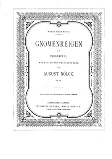 Gnomenreigen, Op.90: Für Cello und Klavier by August Nölck
