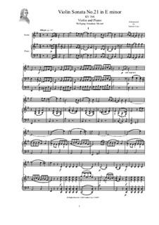 Sonata for Violin and Piano No.21 in E Minor, K.304: Sonata for Violin and Piano No.21 in E Minor by Wolfgang Amadeus Mozart