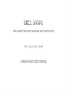 Der Kuss, Op.128: Für Cello und Klavier by Ludwig van Beethoven