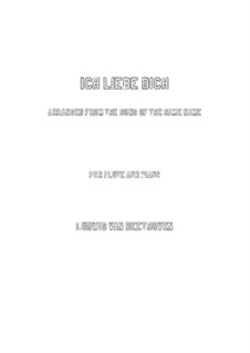 Ich liebe dich, WoO 123: Für Flöte und Piano by Ludwig van Beethoven