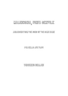 Malinconia, Ninfa gentile: Für Cello und Klavier by Vincenzo Bellini