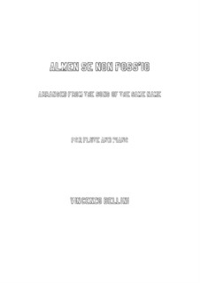 Almen se non poss'io: Für Flöte und Piano by Vincenzo Bellini