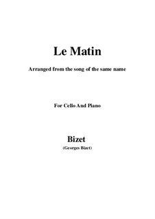 Le Matin: Für Cello und Klavier by Georges Bizet