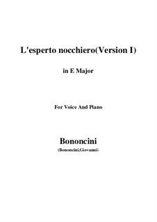 Astarte: L'esperto nocchiero (Version I), for voice and piano (E Major) by Giovanni Battista Bononcini