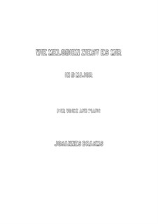 Fünf Gesänge, Op.105: No.1 Wie Melodien zieht es mir (D Major) by Johannes Brahms