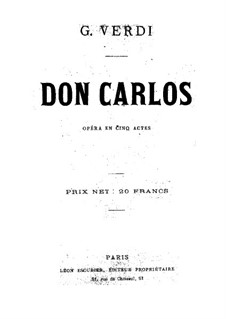 Don Carlos: Bearbeitung für Stimmen und Klavier (Version in fünf Akten) by Giuseppe Verdi