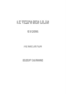 Poème de l'amour et de la mer, Op.19: Le temps des lilas in d minor by Ernest Chausson