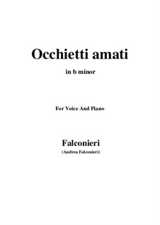 Occhietti amati: For voice and piano (b minor) by Andrea Falconieri