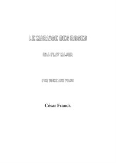 Zwei Lieder: Le mariage des roses in A flat Major by César Franck