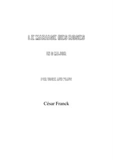Zwei Lieder: Le mariage des roses in G Major by César Franck