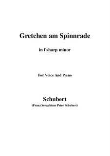 Gretchen am Spinnrade, D.118 Op.2: For voice and piano (f sharp minor) by Franz Schubert
