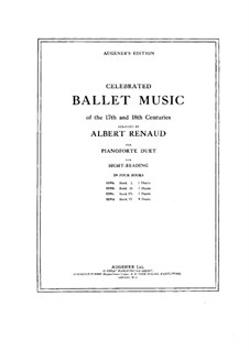 Celebrated Ballet Music of the 17th and 18th Centuries. Book III: Celebrated Ballet Music of the 17th and 18th Centuries. Book III by Jean-Philippe Rameau, Christoph Willibald Gluck, François Joseph Gossec, Joseph Candeille