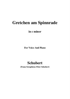 Gretchen am Spinnrade, D.118 Op.2: For voice and piano (c minor) by Franz Schubert