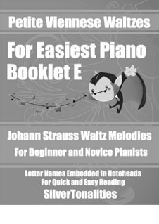 Petite Viennese Waltzes for Easiest Piano: Booklet E by Johann Strauss (Sohn)